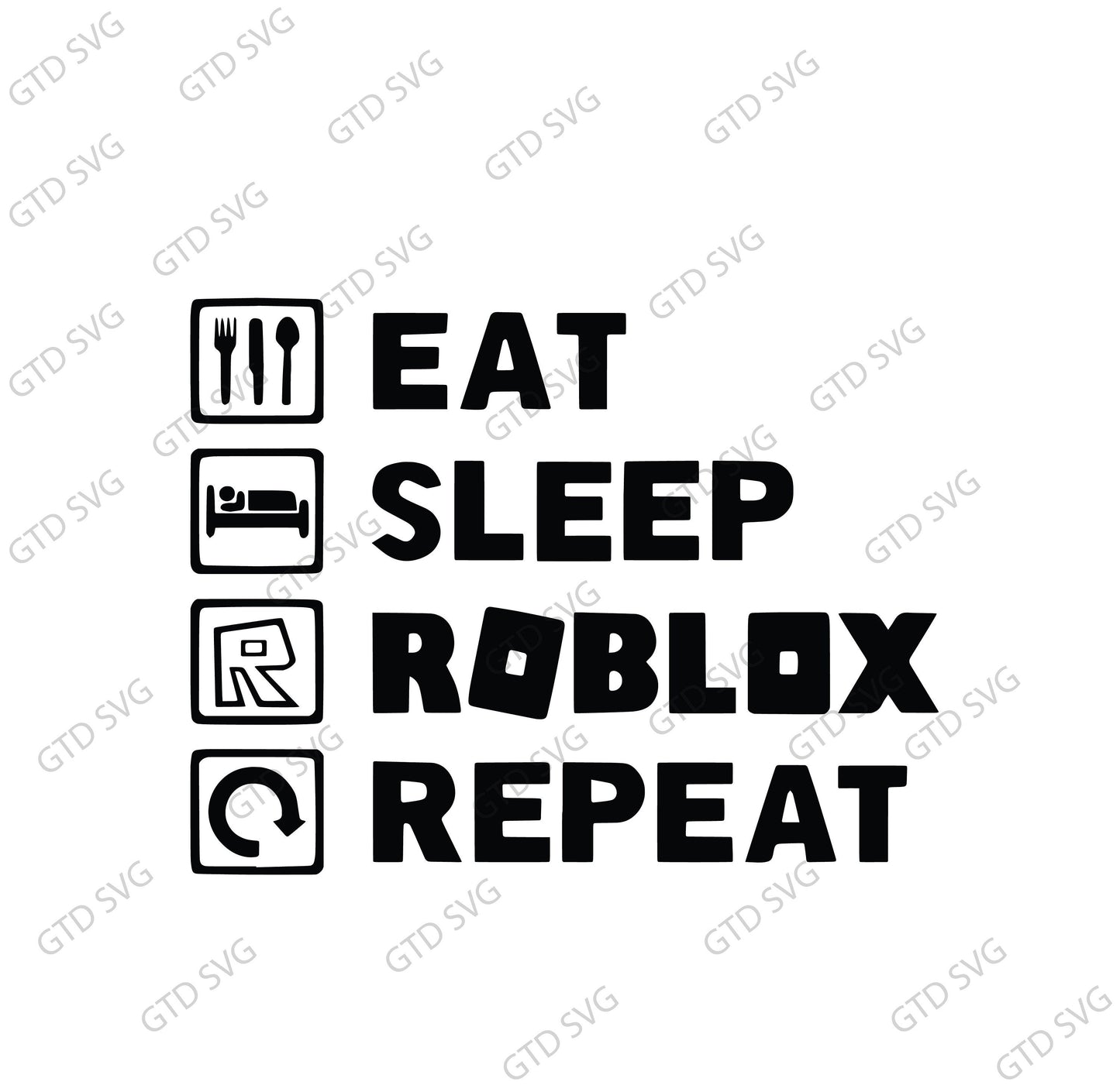 Eat Sleep Roblox Repeat SVG Cut File, Svg, Dxf, Png, Pdf, Roblox Game, Roblox Cricut